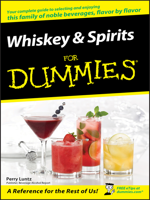 Title details for Whiskey & Spirits For Dummies by Perry Luntz - Available